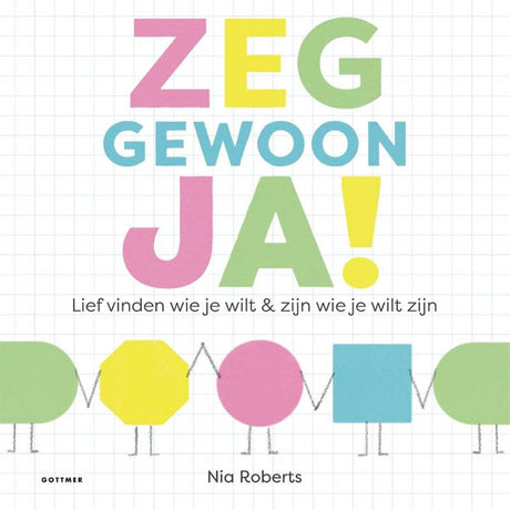Just say yes. picture book. 4+