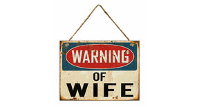 Wall hanger 30x40cm metal warning wife